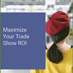 Maximize Trade Show ROI with Better Followup maximize tradeshow roi-sq
